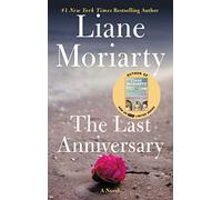 Last Anniversary: An Unforgettable Mystery of Family Secrets and Unexpected Inheritance-Get Lost in the Pages of This Captivating Summer Read