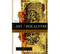 Last Apocalypse: Europe at the Year AD 1000 by James Reston (1998-03-26)