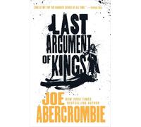 LAST ARGUMENT OF KINGS BY (ABERCROMBIE, JOE) PAPERBACK