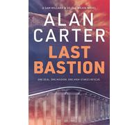 Last Bastion Sam Willard goes undercover to infiltrate an extremist group - Alan Carter - Fremantle Press - ebook (ePub) - Livre