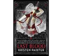 Last Blood: House of Comarré: Book 5 Painter, Kristen (Auteur)