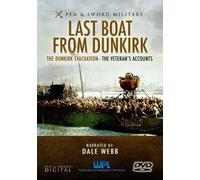 Last Boat from Dunkirk Evacuation-The Veteran's Accounts [Import]