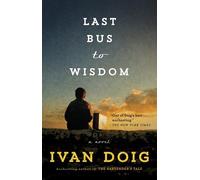 Last Bus to Wisdom: A Novel