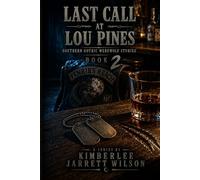 Last Call at Lou Pines: Southern Gothic Werewolf Stories: Book Two