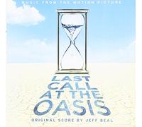 Last Call at The Oasis (Original Soundtrack)