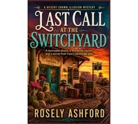 Last Call at the Switchyard: A borrowed phone, a murdered courier, and a secret from Cass’s backstage past.