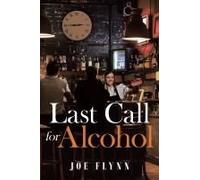 Last Call For Alcohol