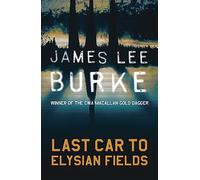 Last Car To Elysian Fields