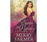 Last Chance For Paris (Tales From The Grand Tour)