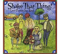 Last Chance Jug Band - Shake That Thing