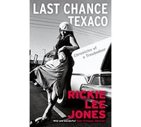 Last Chance Texaco: Mojo magazine's Book of the Year