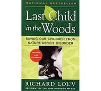 Last Child in the Woods Richard Louv (Auteur)