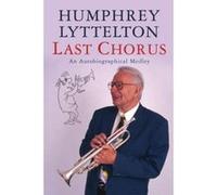 Last Chorus Humphrey Lyttelton (Auteur)