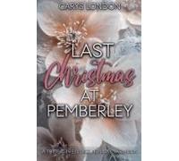 Last Christmas At Pemberley