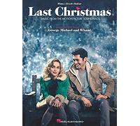 Last Christmas: Music from the Motion Picture Soundtrack: Piano-Vocal-Guitar