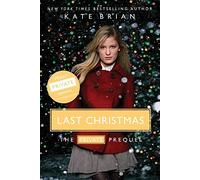 Last Christmas: The Private Prequel Brian, Kate (Auteur)
