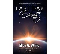 Last Day Events: An adaptation in today’s language