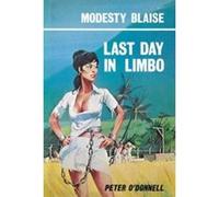 Last Day in Limbo, Modesty Blaise Series Peter O'Donnell (Auteur)