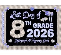 Last Day of 8th Grade Autograph & Memory Book: An Elegant Blue Coquette Middle School Graduation Keepsake for Girls to Collect Signatures, Messages and Photos from Friends & Teachers