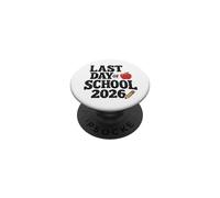 Last Day of School 2026 Student Teacher Graduation PopSockets PopGrip Adhésif