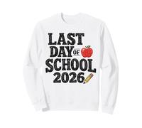 Last Day of School 2026 Student Teacher Graduation Sweatshirt