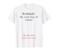 Last Day Vibes for My Crush T-Shirt
