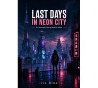 Last days in Neon City: A journey of memory, dreams and hope