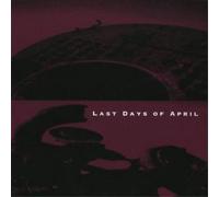 Last Days of April Last Days of April (CD) Album