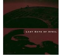 LAST DAYS OF APRIL - LAST DAYS OF APRIL CD NEW