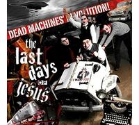 Last Days of Jesus - Dead Machines Revolution [Import]