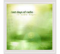 Last Days of Radio - in Audio Magic