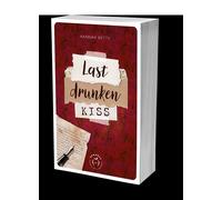 Last Drunken Kiss - Hannah Betty - Nisha - broché - Roman