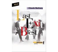 Last exit to Brest - Claude Bathany - A.m. Metailie - Poche - Roman
