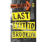 Last Exit to Brooklyn - Hubert Selby - 10/18 - Poche - Roman