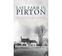 Last Farm In Pirton: Elm Tree Farm and Its People