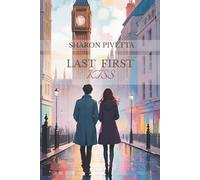 LAST FIRST KISS