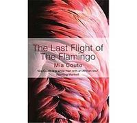 Last Flight Of The Flamingo Mia Couto (Auteur)