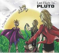 Last Flight to Pluto - Drop in The Ocean [Import]