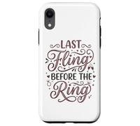 Last Fling Before The Ring Bachelorette Party Bride Coque pour iPhone XR