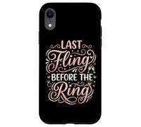 Last Fling Before The Ring Bachelorette Party Bride Coque pour iPhone XR