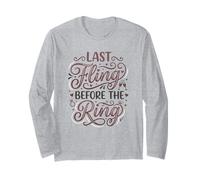 Last Fling Before The Ring Bachelorette Party Bride Manche Longue
