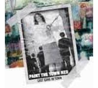 Last Gang in Town by Paint the Town Red