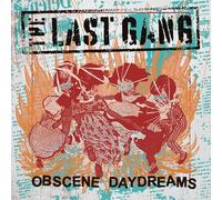 Last Gang, the - Obscene Daydreams (Ltd Orange