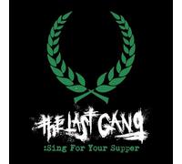 Last Gang,the - Sing for Your Supper [Import]