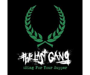 Last Gang,the - Sing for Your Supper