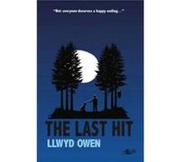 Last Hit The by Llwyd Owen Llwyd Owen (Auteur)