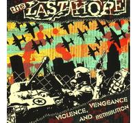 Last Hope - Violence Vengeance & Retribution
