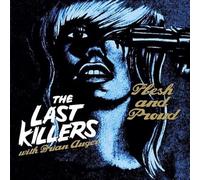 Last Killers the - Flesh and Proud [Import]