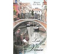 Last Kiss In Venice: Eternal Love