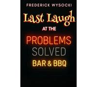 LAST LAUGH at the PROBLEMS SOLVED BAR & BBQ